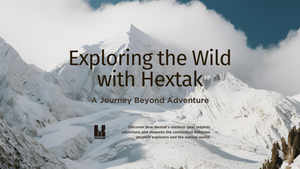 Explore the Wild with Hextak：A Journey Beyond Adventure